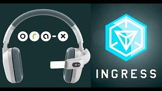 Ingress Android true AR demo ORA-X