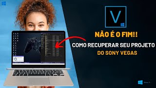 Como Recuperar Projetos do Sony Vegas (Resolvido)