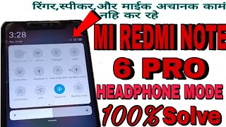 Mi Redmi Note 6 Pro Headphone Mode Jack Problem, No Audio No Sound Problem