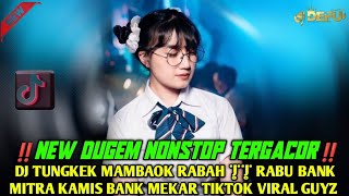 DUGEM TUNGKEK MAMBAOK RABAH X SELASA BANK MEKAR RABU BANK MITRA  TERBARU VIRAL FYP TIKTOK 2023