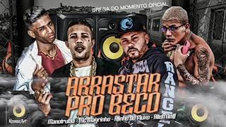 🔔AFINHO DO FLUXO MANO TRUTA ALLEH NEIFF FEAT. MC MAGRINHO - ARRASTAR PRO BECO