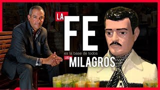 La FE es la base de todos los MILAGROS