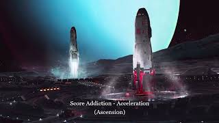 Score Addiction - Acceleration