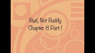 Bud, Not Buddy Chapter 8 Part 1