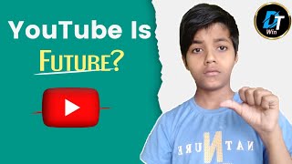 What The Future On YouTube For You !