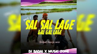 SAL SAL LAGE GAL GAL LAGE PART 2 || TARIBAL HOUSE MIX || DJ BADAL X MUSIC ZONE