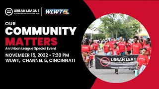 Our Community Matters 2022: Urban League of Greater Southwestern Ohio