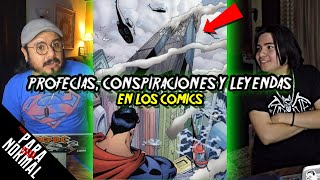 PROFECIAS, CONSPIRACIONES Y LEYEDAS En Los Comics  / PARA nada NORMAL El Podcast