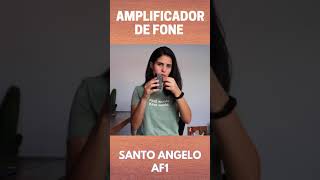 AF1 AMPLIFICADOR FONE SANTO ANGELO  #SHORTS