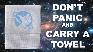 Towel Day 25th May 2023 - in memory of Douglas Adams who created The Hitchhikers Guide to the Galaxy