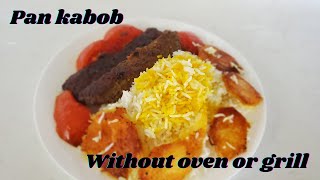 How to make kabob without grill or oven - pan kabob or kabob tabei