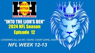 INTO THE LION'S DE: NFL WEEK 12 -13