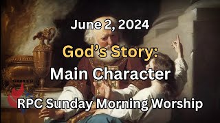 RPC Sunday Service - June 2, 2024