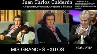 Juan Carlos Calderon: El maestro de la armonia musical y sus mejores éxitos ((HD))