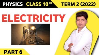 Electricity - 06 | Current electricity | Chapter 12 | Class 10 | Term 2 (SONU SIR)