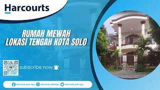 REVIEW JUAL RUMAH Mewah Tengah Kota Solo