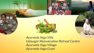 About Our Centres|Ayurveda Yoga Villa Udayagiri mountain|Ayurveda Yoga Village|Ayurveda Yoga Grama