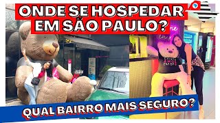 ONDE SE HOSPEDAR EM SÃO PAULO?