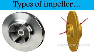 Types Of Impeller||Centrifugal Pump Impeller Types||MT with Ali Raza.