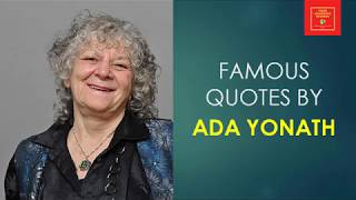 Famous Quotes by Ada Yonath || Israeli crystallographer || ribosome Structure