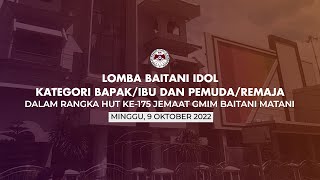 Lomba Baitani Idol Jemaat GMIM Baitani Matani