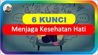 5 KUNCI MENJAGA KESEHATAN HATI - Abdi Suardin #quodsislami #katabijakkehidupan