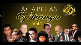 ACAPELAS #OYEMERENGUE VOL.1 GRANDES ÉXITOS DEL MERENGUE