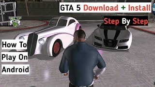 How to download & install GTA 5 on android high graphics step by step