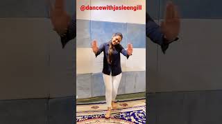 Learn dance | Easy Dance Steps | Punjabi dance |Jasleen Gill #dancevideo #youtubeshorts #punjabison