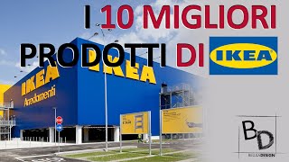 I 10 MIGLIORI PRODOTTI DI IKEA