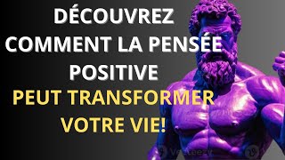 Comment MAÎTRISER Votre ESPRIT avec la PENSÉE POSITIVE : Le Secret Révélé par la Sagesse Stoïcienne