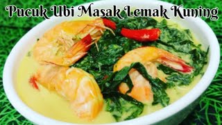 Resepi Pucuk Ubi Masak Lemak Kuning