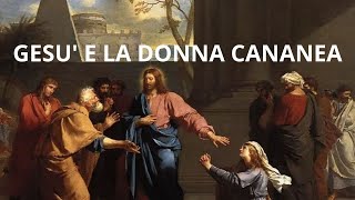 Gesù e la donna cananea