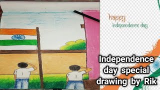 Rik's independence day special drawing || Happy independence day | Independence day celebration