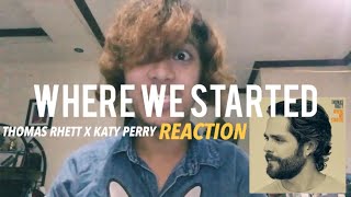 Where We Started - Reaction (Thomas Rhett & Katy Perry)