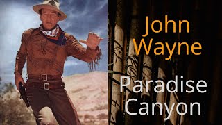 Western Movie Cowboys - Paradise Canyon, John Wayne