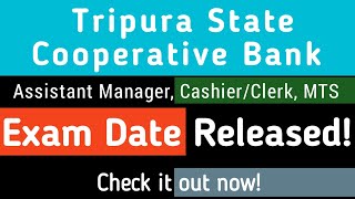 Admit Card Released! Tripura State Cooperative Bank Exam 2024