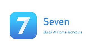 Seven - Quick At Home Workouts App Review