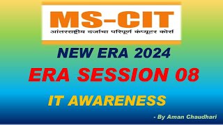 MS CIT ERA Session 08 IT Awareness 2023 || MS-CIT Era 2023 || IT AWARENESS 2024 – by Aman Sir