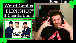 Weird Genius - "Flickshot" ft Charita Utami [REACTION] | I COULDN'T SIT STILL WITH THIS ONE!!!