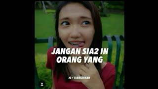 STORY' WA KEKINIAN BUAT ORANG YANG NINGALIN KITA MANTAN..!!