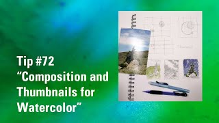 Composition and Thumbnails for Watercolor | Watercolor Painting Tip 72