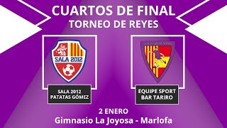 TORNEO DE REYES CUARTOS DE FINAL CLUB EQUIPE SPORT VS SALA 2012 PATATAS GOMEZ