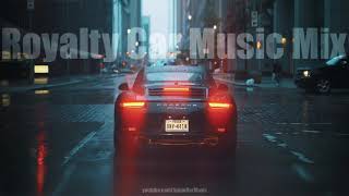 🔊 Royalty Car Music Mix ▴ No Copyright▴🎵