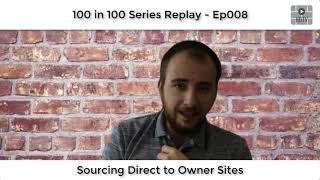 HBTV 100 Ep008 - Sourcing sites direct to owner