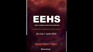 SEMAINE DE CONFERENCE  ET DE  FORMATION DE  L'EEHS / / 05/06/2024