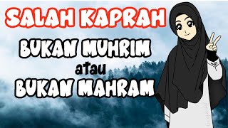 Perbedaan Bukan Muhrim atau Bukan Mahram