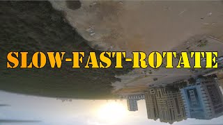 FPV - SLOW - FAST - ROTATE