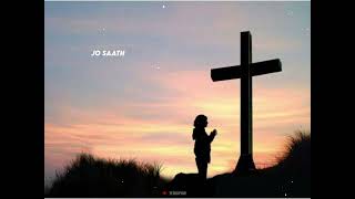 Jo Saath Kabhi Na Toote ❤️✝️ | Christian Song Whatsapp Status #jesussongs #jesusstatus