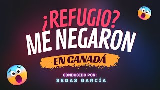 Fui RECHAZADO de CANADÁ